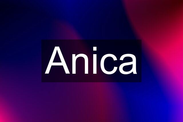 Anica