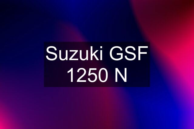 Suzuki GSF 1250 N