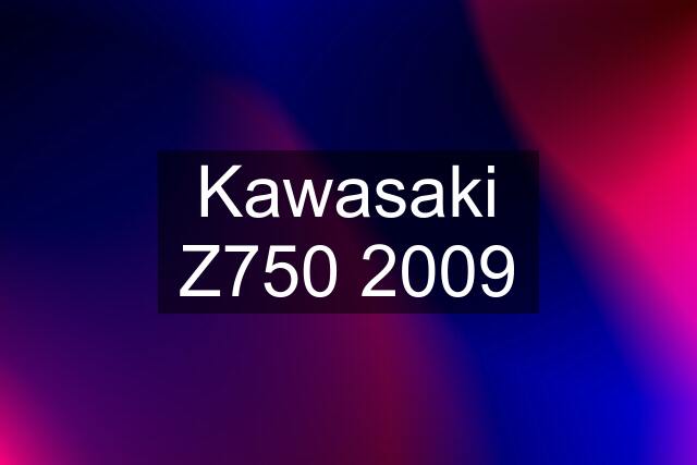 Kawasaki Z750 2009