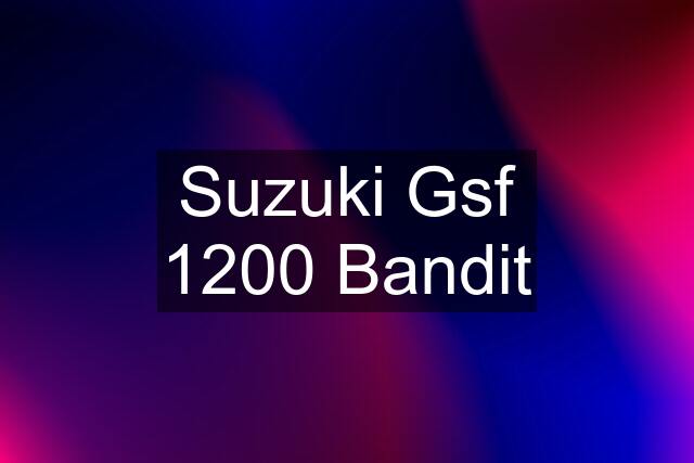 Suzuki Gsf 1200 Bandit