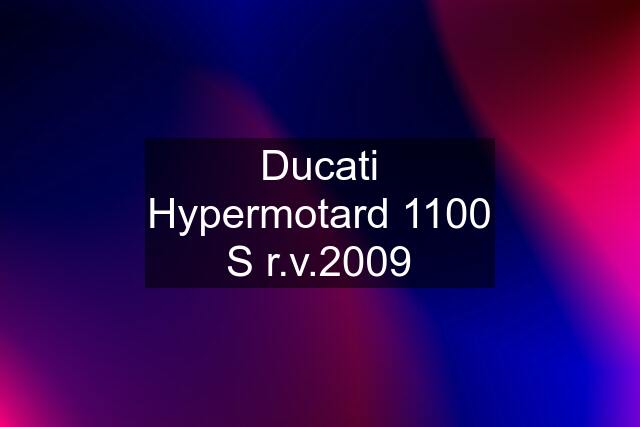 Ducati Hypermotard 1100 S r.v.2009