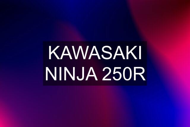 KAWASAKI NINJA 250R
