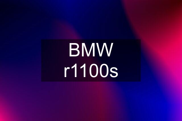 BMW r1100s