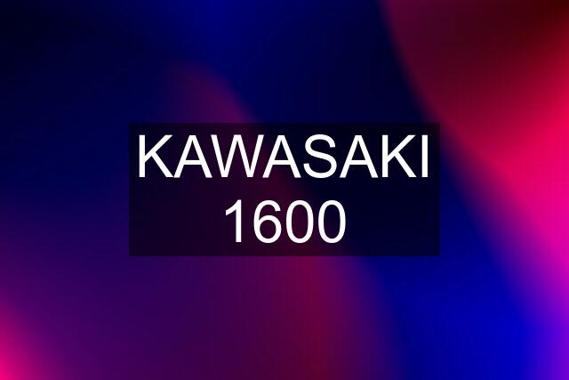 KAWASAKI 1600