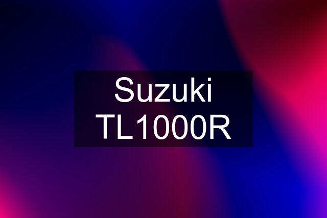 Suzuki TL1000R