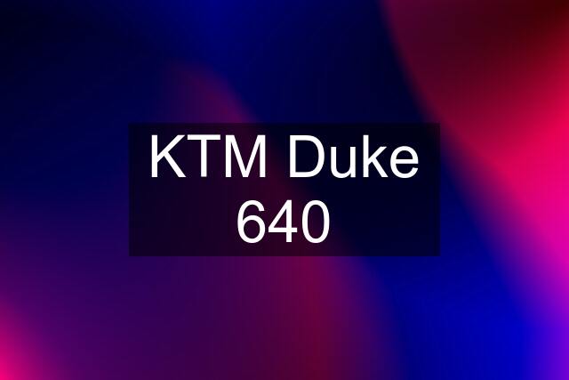 KTM Duke 640