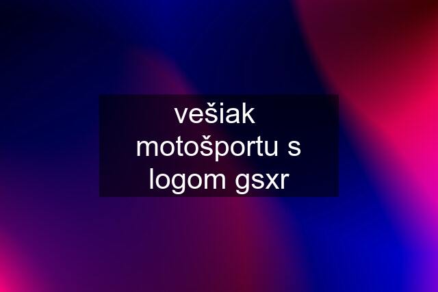 vešiak  motošportu s logom gsxr