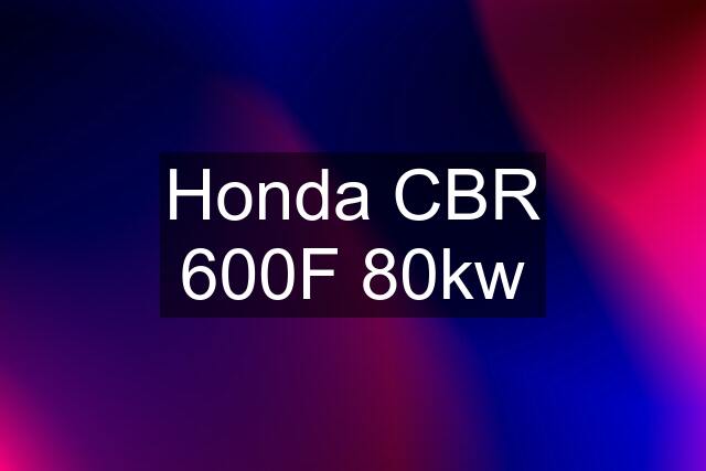 Honda CBR 600F 80kw