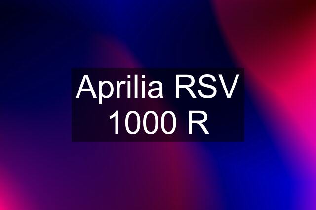 Aprilia RSV 1000 R