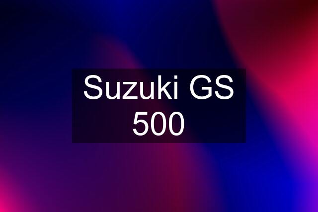 Suzuki GS 500