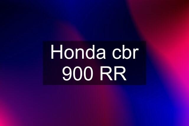 Honda cbr 900 RR