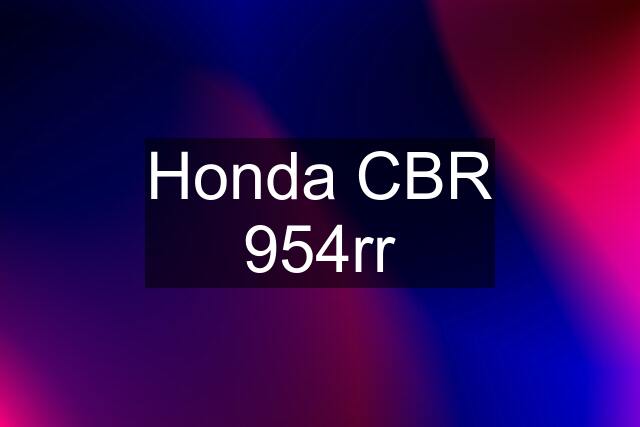 Honda CBR 954rr