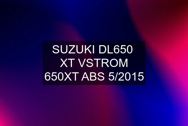 SUZUKI DL650  XT VSTROM 650XT ABS 5/2015