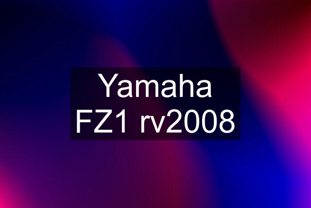 Yamaha FZ1 rv2008