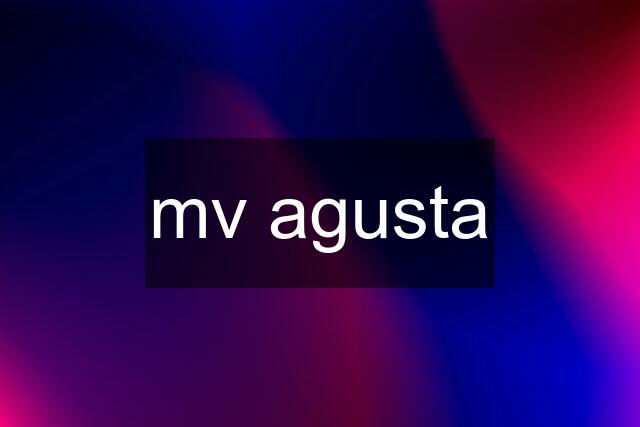 mv agusta