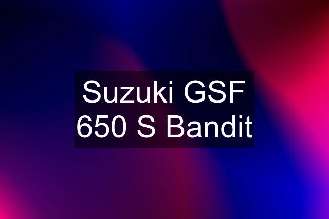 Suzuki GSF 650 S Bandit