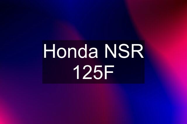 Honda NSR 125F