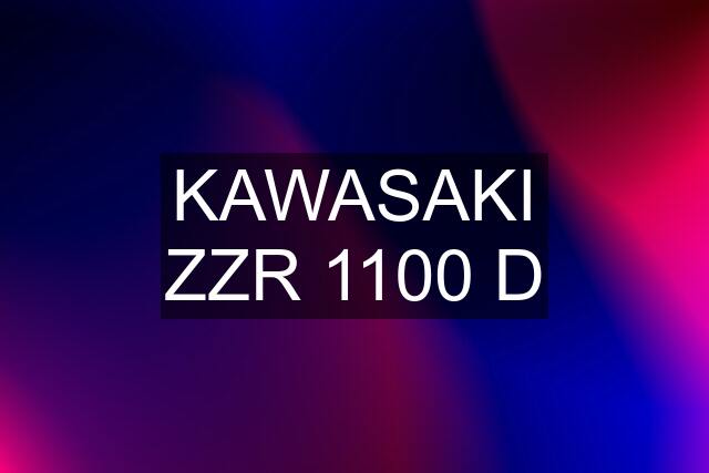KAWASAKI ZZR 1100 D