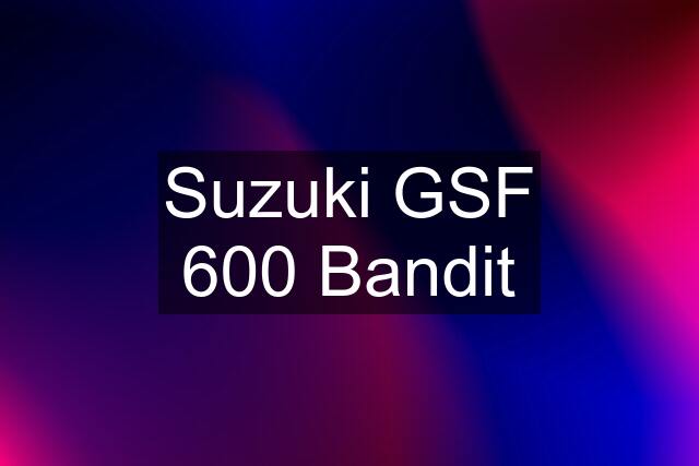 Suzuki GSF 600 Bandit
