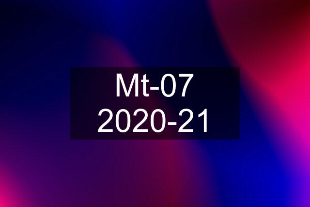 Mt-07 2020-21