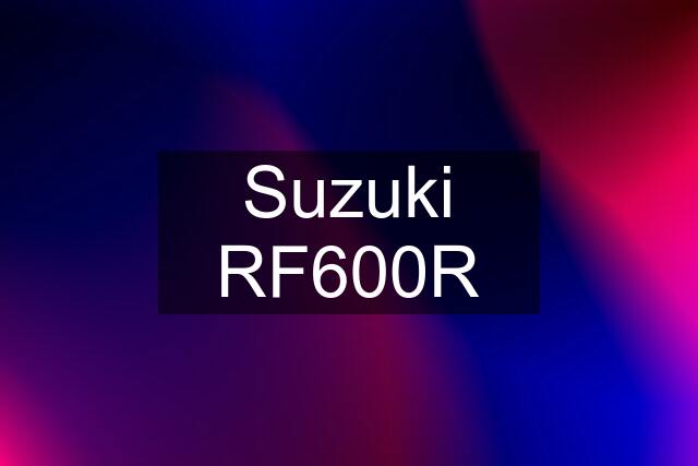 Suzuki RF600R