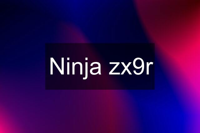 Ninja zx9r