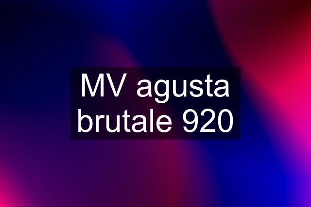 MV agusta brutale 920