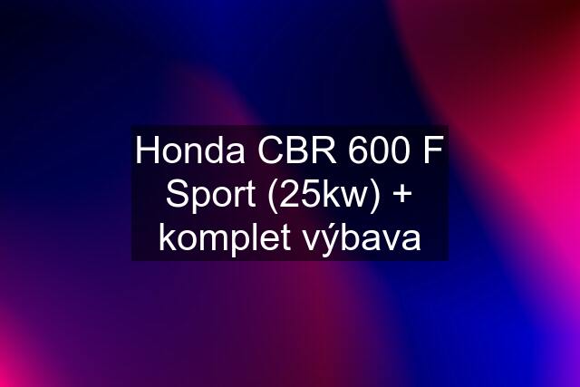 Honda CBR 600 F Sport (25kw) + komplet výbava