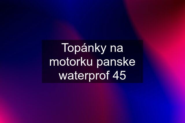 Topánky na motorku panske waterprof 45