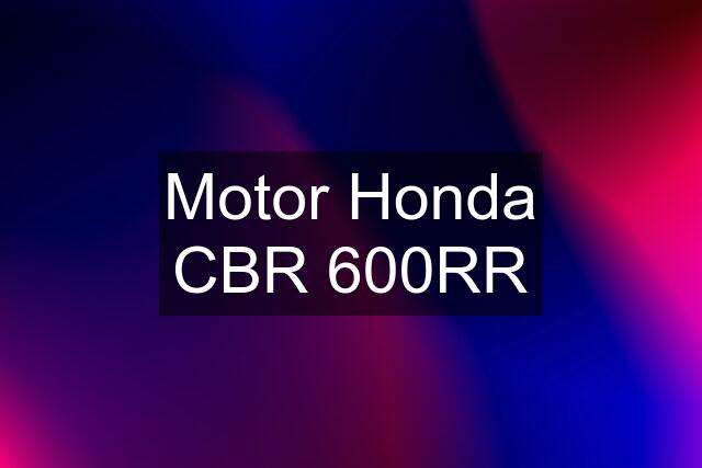 Motor Honda CBR 600RR