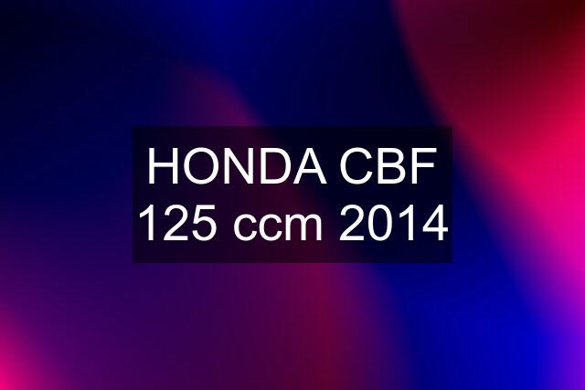 HONDA CBF 125 ccm 2014