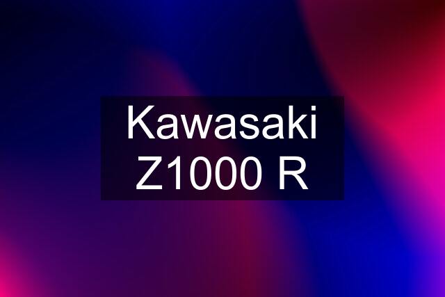 Kawasaki Z1000 R
