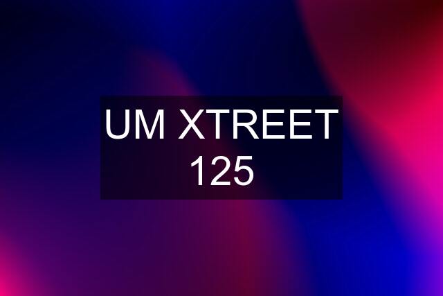 UM XTREET 125