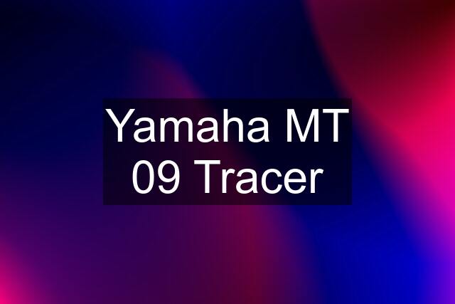 Yamaha MT 09 Tracer