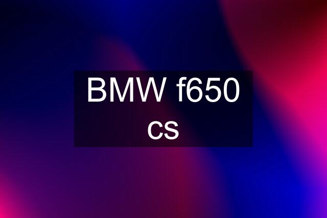 BMW f650 cs