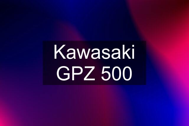 Kawasaki GPZ 500