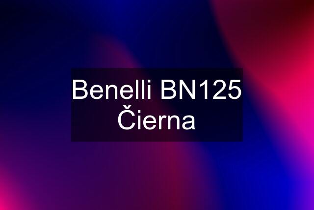 Benelli BN125 Čierna