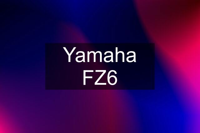 Yamaha FZ6