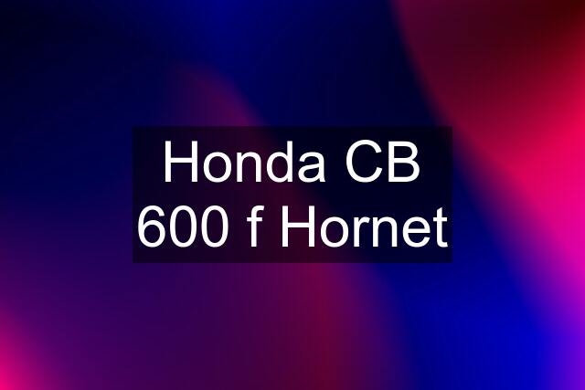 Honda CB 600 f Hornet