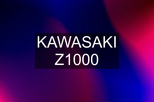 KAWASAKI Z1000