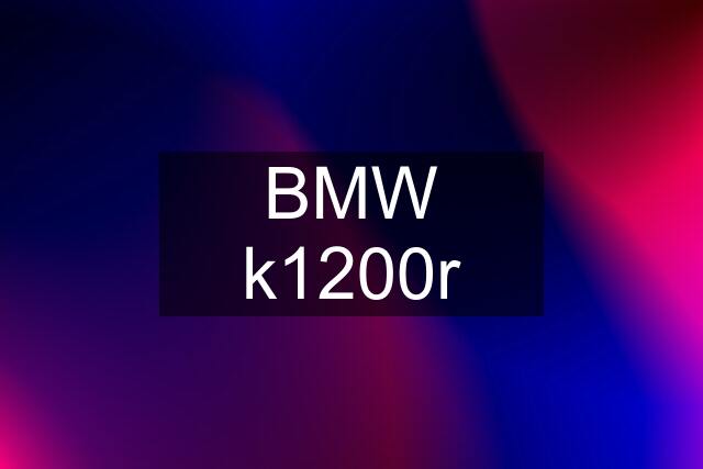 BMW k1200r