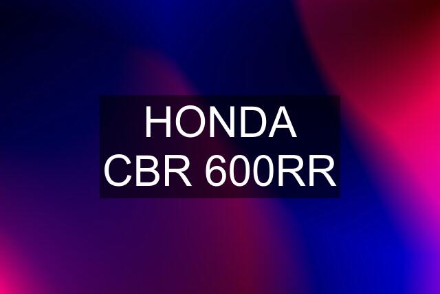 HONDA CBR 600RR