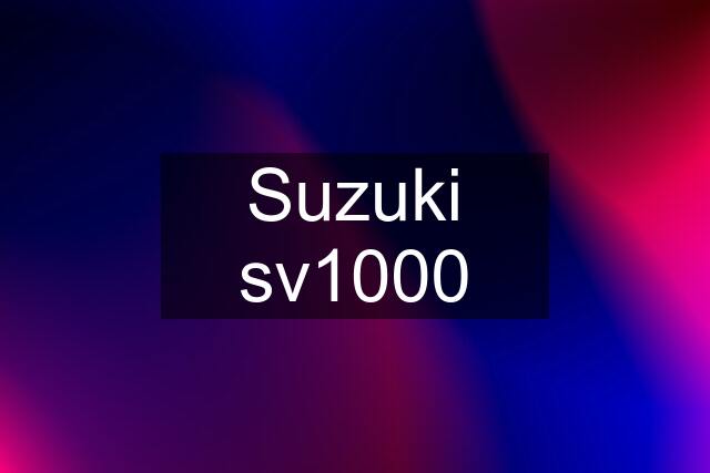 Suzuki sv1000