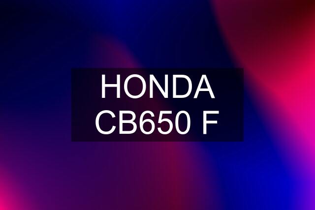 HONDA CB650 F