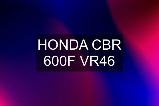 HONDA CBR 600F VR46