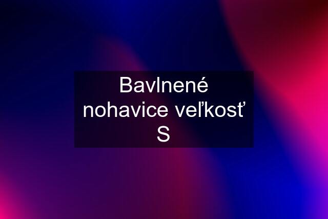 Bavlnené nohavice veľkosť S