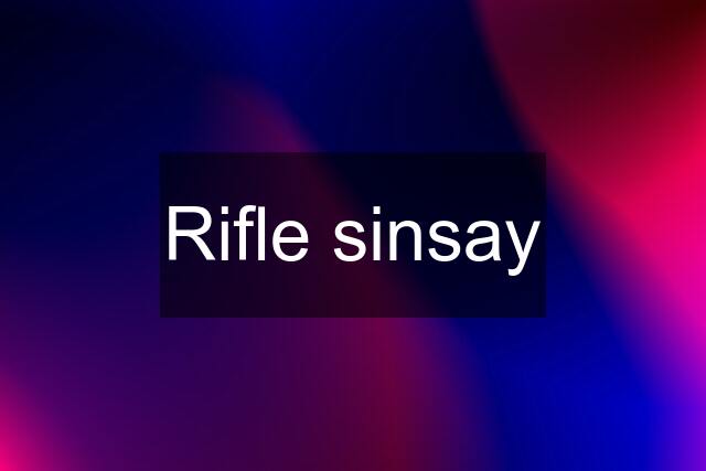 Rifle sinsay