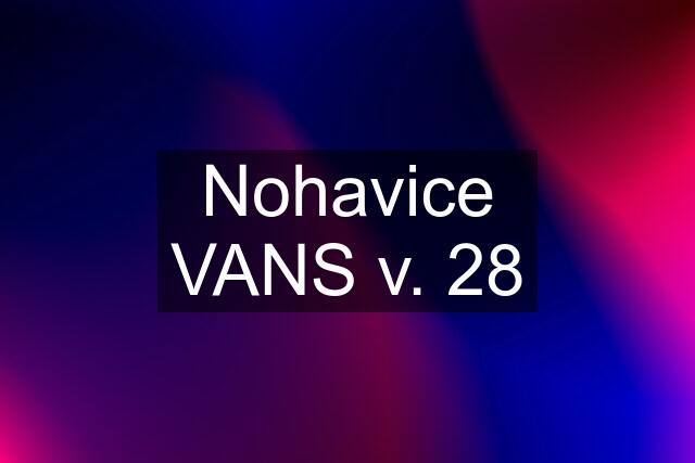 Nohavice VANS v. 28