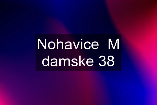 Nohavice  M damske 38