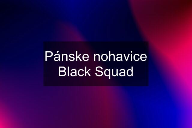 Pánske nohavice Black Squad